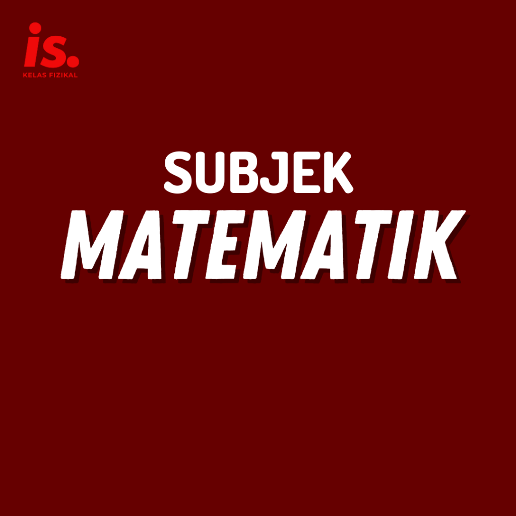 MATEMATIK FORM 1 IlmuStudio Setiawangsa